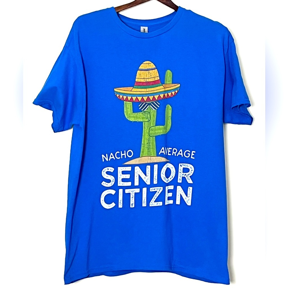 Nacho Average Senior Citizen T-Shirt Men’s Large Royal Blue Elderly‎ Humor
